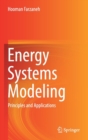 Image for Energy Systems Modeling : Principles and Applications