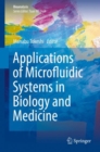 Image for Applications of microfluidic systems in biology and medicine