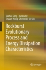 Image for Rockburst Evolutionary Process and Energy Dissipation Characteristics