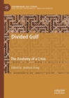 Image for Divided Gulf: the anatomy of a crisis