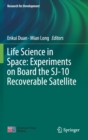 Image for Life Science in Space: Experiments on Board the SJ-10 Recoverable Satellite