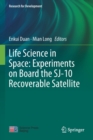 Image for Life Science in Space: Experiments on Board the SJ-10 Recoverable Satellite