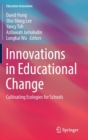 Image for Innovations in Educational Change : Cultivating Ecologies for Schools