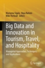Image for Big Data and Innovation in Tourism, Travel, and Hospitality: Managerial Approaches, Techniques, and Applications