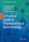 Image for A practical guide to pharmacological biotechnology