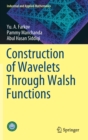 Image for Construction of Wavelets Through Walsh Functions