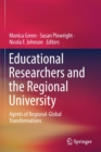 Image for Educational Researchers and the Regional University