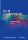 Image for Atlas of Strobolaryngoscopy