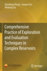 Image for Comprehensive Practice of Exploration and Evaluation Techniques in Complex Reservoirs