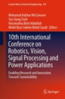 Image for 10th International Conference on Robotics, Vision, Signal Processing and Power Applications