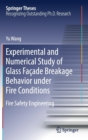 Image for Experimental and Numerical Study of Glass Facade Breakage Behavior under Fire Conditions : Fire Safety Engineering