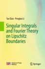 Image for Singular integrals and Fourier theory on Lipschitz boundaries