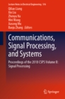 Image for Communications, signal processing, and systems: proceedings of the 2018 CSPS. (Signal processing)