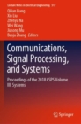 Image for Communications, Signal Processing, and Systems : Proceedings of the 2018 CSPS Volume III: Systems