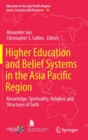 Image for Higher Education and Belief Systems in the Asia Pacific Region