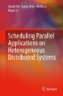 Image for Scheduling Parallel Applications on Heterogeneous Distributed Systems
