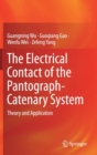 Image for The Electrical Contact of the Pantograph-Catenary System : Theory and Application