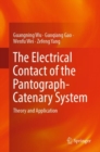 Image for The electrical contact of the pantograph-catenary system: theory and application