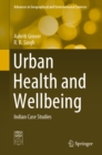 Image for Urban Health and Wellbeing: Indian Case Studies