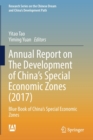 Image for Annual Report on The Development of China&#39;s Special Economic Zones (2017) : Blue Book of China&#39;s Special Economic Zones