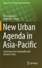 Image for New Urban Agenda in Asia-Pacific : Governance for Sustainable and Inclusive Cities