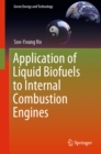 Image for Application of Liquid Biofuels to Internal Combustion Engines