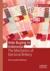 Image for Vote buying in Indonesia  : the mechanics of electoral bribery