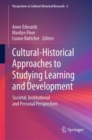 Image for Cultural-Historical Approaches to Studying Learning and Development: Societal, Institutional and Personal Perspectives
