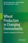 Image for Wheat Production in Changing Environments: Responses, Adaptation and Tolerance