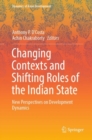 Image for Changing contexts and shifting roles of the Indian state: new perspectives on development dynamics