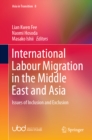 Image for International Labour Migration in the Middle East and Asia: Issues of Inclusion and Exclusion