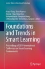 Image for Foundations and Trends in Smart Learning: Proceedings of 2019 International Conference on Smart Learning Environments