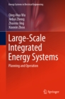 Image for Large-scale Integrated Energy Systems: Planning and Operation