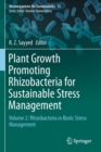Image for Plant Growth Promoting Rhizobacteria for Sustainable Stress Management : Volume 2: Rhizobacteria in Biotic Stress Management