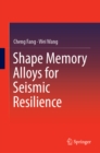 Image for Shape memory alloys for seismic resilience