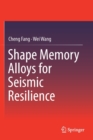 Image for Shape Memory Alloys for Seismic Resilience