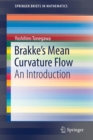 Image for Brakke&#39;s Mean Curvature Flow : An Introduction