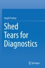 Image for Shed Tears for Diagnostics