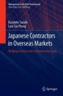 Image for Japanese Contractors in Overseas Markets : Bridging Cultural and Communication Gaps