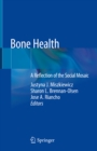 Image for Bone health: a reflection of the social mosaic