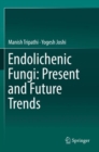 Image for Endolichenic Fungi: Present and Future Trends