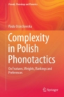 Image for Complexity in Polish Phonotactics : On Features, Weights, Rankings and Preferences