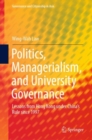 Image for Politics, managerialism, and university governance: lessons from Hong Kong under China&#39;s rule since 1997