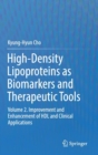 Image for High-Density Lipoproteins as Biomarkers and Therapeutic Tools : Volume 2. Improvement and Enhancement of HDL and Clinical Applications
