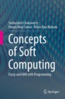 Image for Concepts of Soft Computing : Fuzzy and ANN with Programming
