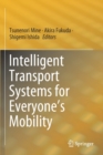 Image for Intelligent Transport Systems for Everyone&#39;s Mobility
