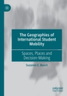 Image for The Geographies of International Student Mobility
