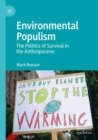 Image for Environmental Populism : The Politics of Survival in the Anthropocene