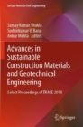 Image for Advances in Sustainable Construction Materials and Geotechnical Engineering : Select Proceedings of TRACE 2018