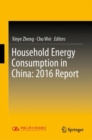Image for Household Energy Consumption in China: 2016 Report